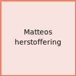 Matteos herstoffering